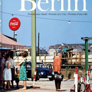 Berlin - Portrait of a City - Hans Christian Adam