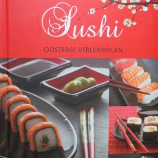 Sushi - Oosterse Verleidingen - Francis van Arkel