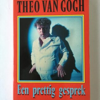 Een prettig gesprek - Theo van Gogh