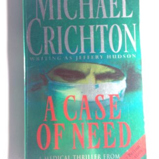 A case of need - Michael Crichton