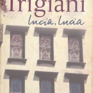 Lucia, Lucia - Adriana Trigiani