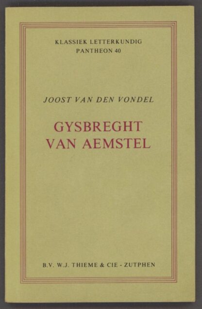 Gysbreght van Aemstel - Joost van den Vondel