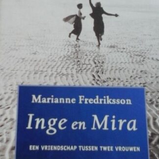 Inge en Mira - Marianne Fredriksson