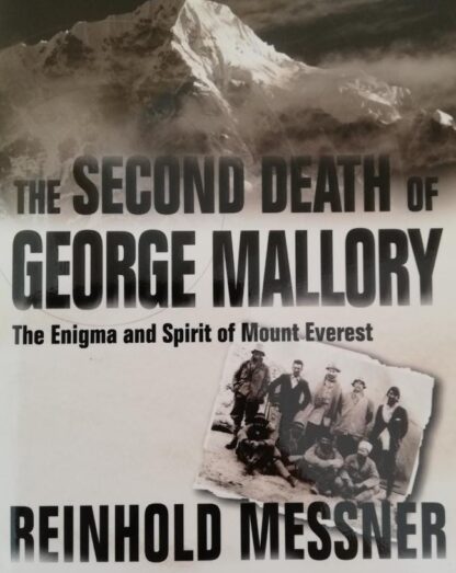 The second death of George Mallory - Reinhold Messner